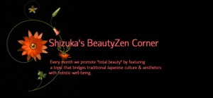 Shizuka's BeautyZen Corner